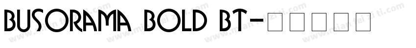 Busorama Bold BT字体转换